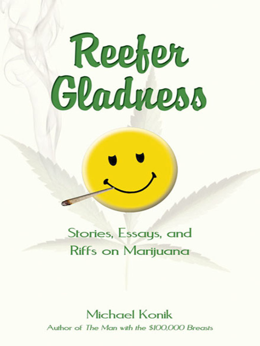 Title details for Reefer Gladness by Michael Konik - Available
